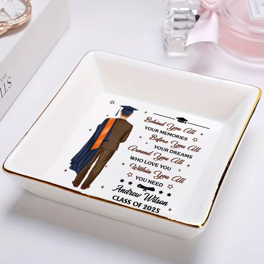 "Behind You All Your Memories" - Personalized Ring Dish - Perfect Gift for Graduates, Moms, and Grandmas Ring Dish PopCulturePrints