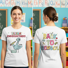 Load image into Gallery viewer, "Oh, Hello Kindergarteners!" – Personalized Back To School Shirt for Teachers and Students Shirts PopCulturePrints