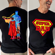 Load image into Gallery viewer, “Best Dad Ever” - Super Dad Shirt - Personalized Gift for Dad & Grandpa Shirts PopCulturePrints