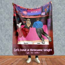Load image into Gallery viewer, Personalized Couple Blanket - Let's Have A Threesome Tonight Blanket PopCulturePrints