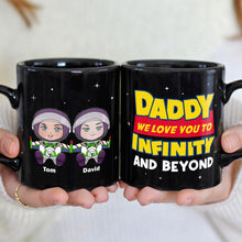 Load image into Gallery viewer, Personalized 'Daddy, We Love You to Infinity' Mug Coffee Mug PopCulturePrints