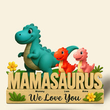 Load image into Gallery viewer, Mamasaurus - Personalized Gift for Mom, Perfect for Mother's Day, Grandma & More! Shaped Plaques PopCulturePrints