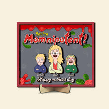 Load image into Gallery viewer, You're Momnipotent! - Personalized Wood Sign - Unique Gift for Mom, Grandma & More Wood Sign PopCulturePrints