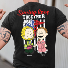 Load image into Gallery viewer, Personalized First Responder Couple Shirt - Saving Lives Together Shirts PopCulturePrints
