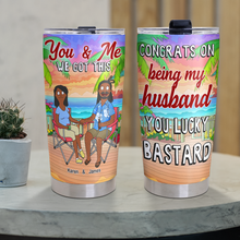 Load image into Gallery viewer, You & Me, We Got This - Personalized Tumbler for Husband Tumbler Cup PopCulturePrints