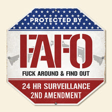 Load image into Gallery viewer, FAFO Property Protection Metal Sign - 2nd Amendment Surveillance Sign Metal Signs PopCulturePrints