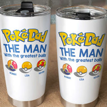 Load image into Gallery viewer, Personalized Poke Dad Tumbler - The Greatest Balls Gift for Dad Tumbler Cup PopCulturePrints
