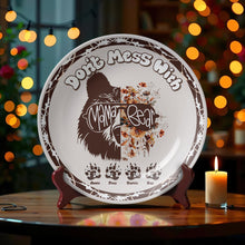Load image into Gallery viewer, "Don't Mess With Mama Bear" - Personalized Ceramic Round Plate - Gift for Mom, Grandma, and More Ceramic Round Plate PopCulturePrints