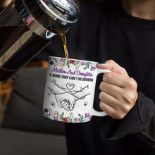 Load image into Gallery viewer, “A Bond That Can't Be Broken” - Mother And Daughter 3D Inflated Effect Printed Mug - Personalized Gift for Mom and Grandma Mug PopCulturePrints