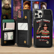 Load image into Gallery viewer, “Don’t Touch My Phone, William” - Customizable Scary Movie Characters Leather Wallet Case - Perfect Gift for Horror Movie Fans Phone Case PopCulturePrints