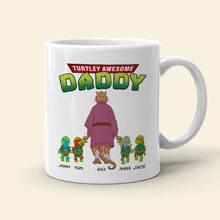 Load image into Gallery viewer, Personalized Turtley Awesome Daddy Coffee Mug Coffee Mug PopCulturePrints