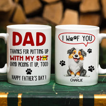 Load image into Gallery viewer, Thanks for Putting Up with My Shot - Personalized Mug for Dog Lovers Mug PopCulturePrints