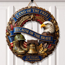 Load image into Gallery viewer, Land Of The Free - A Tribute to America's 250th Anniversary - Custom Acrylic Sign for Veterans