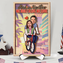 Load image into Gallery viewer, Personalized Couples Wood Sign - We Built A Life We Love Wood Sign PopCulturePrints