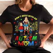 Load image into Gallery viewer, Don't Mess With An Autism Mom - Personalized Gifts for Mom Shirts PopCulturePrints