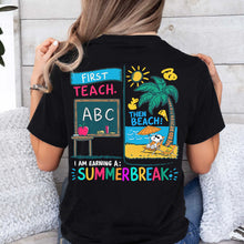 Load image into Gallery viewer, Teacher Summer Break Personalized T-Shirt Shirts PopCulturePrints