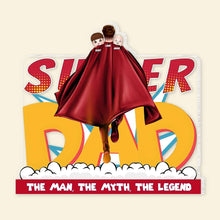 Load image into Gallery viewer, Super Dad Personalized Acrylic Plaque - Custom Gift Decorative Plaques PopCulturePrints