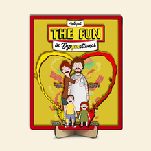 Load image into Gallery viewer, We put the FUN in Dysfunctional - Personalized Cartoon Family Wood Sign Wood Sign PopCulturePrints