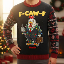 Load image into Gallery viewer, F-Caw-F Funny Chicken Knitted Ugly Sweater - Personalized Gifts for Officers & Friends Ugly Christmas Sweater PopCulturePrints