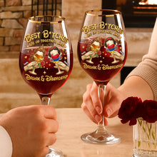 Load image into Gallery viewer, Best B*tches Wine Glass - Personalized Gifts For Besties