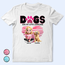 Load image into Gallery viewer, Dogs Are My Love Language 3D Effect - Personalized T-Shirt T-shirt PopCulturePrints