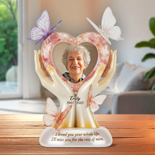 Load image into Gallery viewer, I Loved You Your Whole Life - Personalized Memorial Acrylic Plaque for Loved Ones Shaped Plaques PopCulturePrints