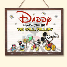 Load image into Gallery viewer, Personalized Father's Day Wood Sign - Follow Your Dad Wood Sign PopCulturePrints