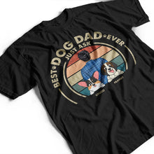 Load image into Gallery viewer, Best Dog Dad Ever - Personalized T-Shirt for the Ultimate Dog Lover T-shirt PopCulturePrints