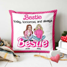 Load image into Gallery viewer, Custom Best Friend Pillow - Bestie Today, Tomorrow, and Always Pillow PopCulturePrints