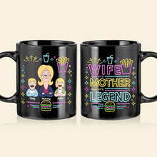 Load image into Gallery viewer, Wife, Mother, Legend - Personalized Black Mug for Mom Coffee Mug PopCulturePrints