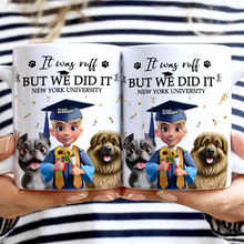 Load image into Gallery viewer, It Was Ruff But We Did It - Personalized White Edge-to-Edge Mug for Graduation Mug PopCulturePrints