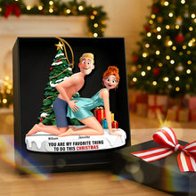 Load image into Gallery viewer, You're My Favorite Thing to Do This Christmas - Naughty Couple Ornament - Personalized Gifts for Couples Ornament PopCulturePrints