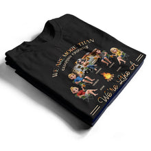 Load image into Gallery viewer, Camping We're Drunks - Personalized T Shirt for Fun-Loving Adventurers T-shirt PopCulturePrints