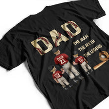 Load image into Gallery viewer, Baseball Dad: The Man The Myth The Legend - Custom Personalized T-Shirt for Dads and Grandpas T-shirt PopCulturePrints