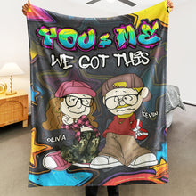 Load image into Gallery viewer, Personalized Couple Blanket: You + Me, We Got This Blanket PopCulturePrints