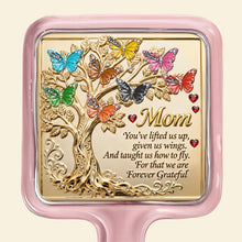 Load image into Gallery viewer, You've lifted us up - Personalized Butterfly Family Tree Handheld Mirror Gift for Mom, Grandma, and Loved Ones Mirror PopCulturePrints
