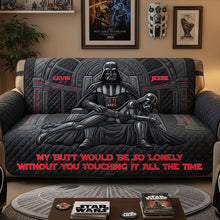 Load image into Gallery viewer, My Butt Would Be So Lonely Without You Touching It All the Time - Naughty Couple Cosmic Quilted Sofa Cover - Personalized Gifts for Couples Sofa Cover PopCulturePrints