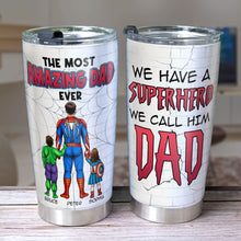 Load image into Gallery viewer, Personalized Superhero Dad Tumbler - Amazing Gift for Fathers Tumbler Cup PopCulturePrints