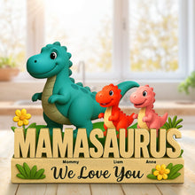 Load image into Gallery viewer, Mamasaurus - Personalized Gift for Mom, Perfect for Mother's Day, Grandma & More! Shaped Plaques PopCulturePrints