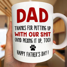 Load image into Gallery viewer, Thanks for Putting Up with My Shot - Personalized Mug for Dog Lovers Mug PopCulturePrints