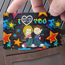 Load image into Gallery viewer, Personalized Couple Wallet Card - I Love You Design Wallet Card PopCulturePrints