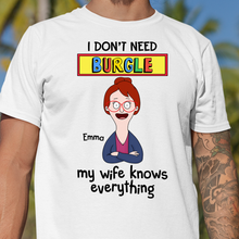 Load image into Gallery viewer, My Wife Knows Everything - Personalized Husband Shirt Shirts PopCulturePrints