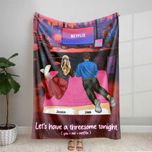 Load image into Gallery viewer, Personalized Couple Blanket - Let's Have A Threesome Tonight Blanket PopCulturePrints
