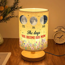 Load image into Gallery viewer, "The days YOU BECOME OUR MOM" - Personalized Table Lamp for Mother’s Day - Custom Gift for Moms and Grandmas Table Lamp PopCulturePrints