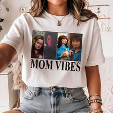 Load image into Gallery viewer, Mom Vibes | Funny Cool Mom Trendy Shirt Shirts PopCulturePrints