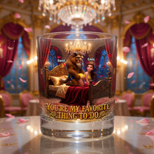 Load image into Gallery viewer, You're My Favorite Thing to Do - Naughty Couples Drinking Glass - Personalized Gift for Couples Glass PopCulturePrints