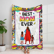 Load image into Gallery viewer, Best Mom Ever Blanket - A Personalized Gift for the Super Mom in Your Life Blanket PopCulturePrints