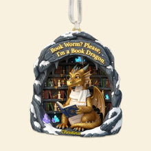 Load image into Gallery viewer, “Book Worm? Please, I’m a Book Dragon” Personalized Christmas Ornament - Unique Gift for Book Lovers, Readers, and Friends Ornament PopCulturePrints