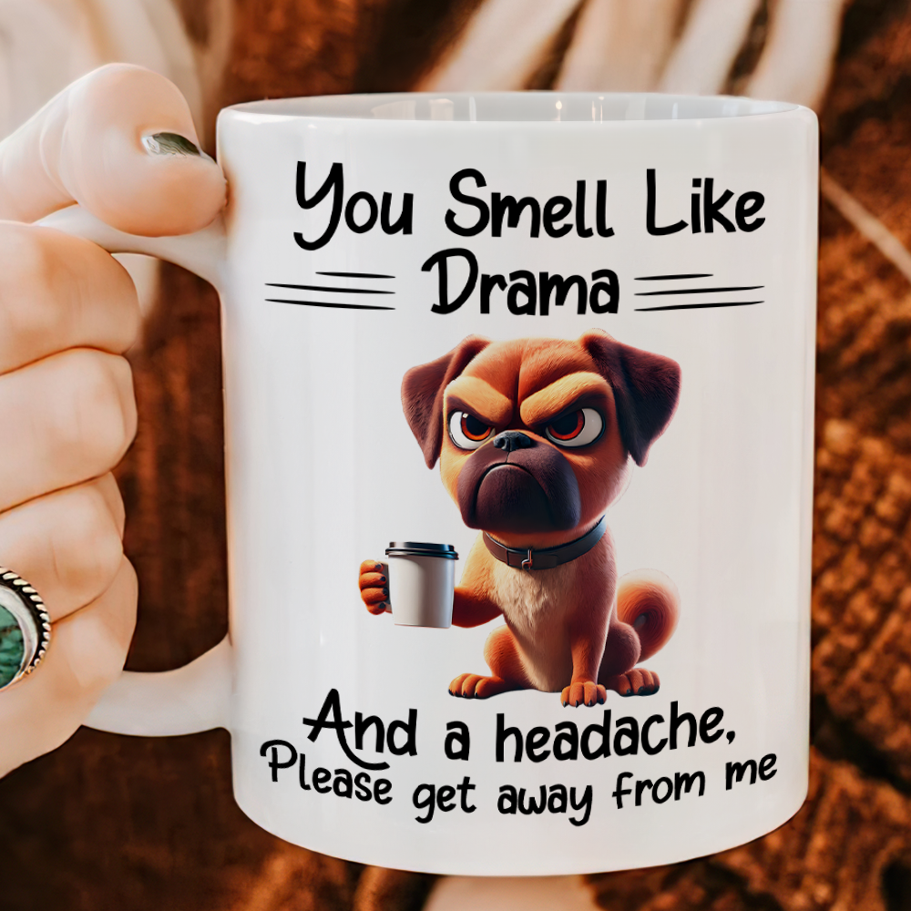 Funny Animal Coffee Mug - You Smell Like Drama Coffee Mug PopCulturePrints