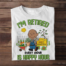 Load image into Gallery viewer, I'm Retired – Happy Hour Gardening T-Shirt Shirts PopCulturePrints